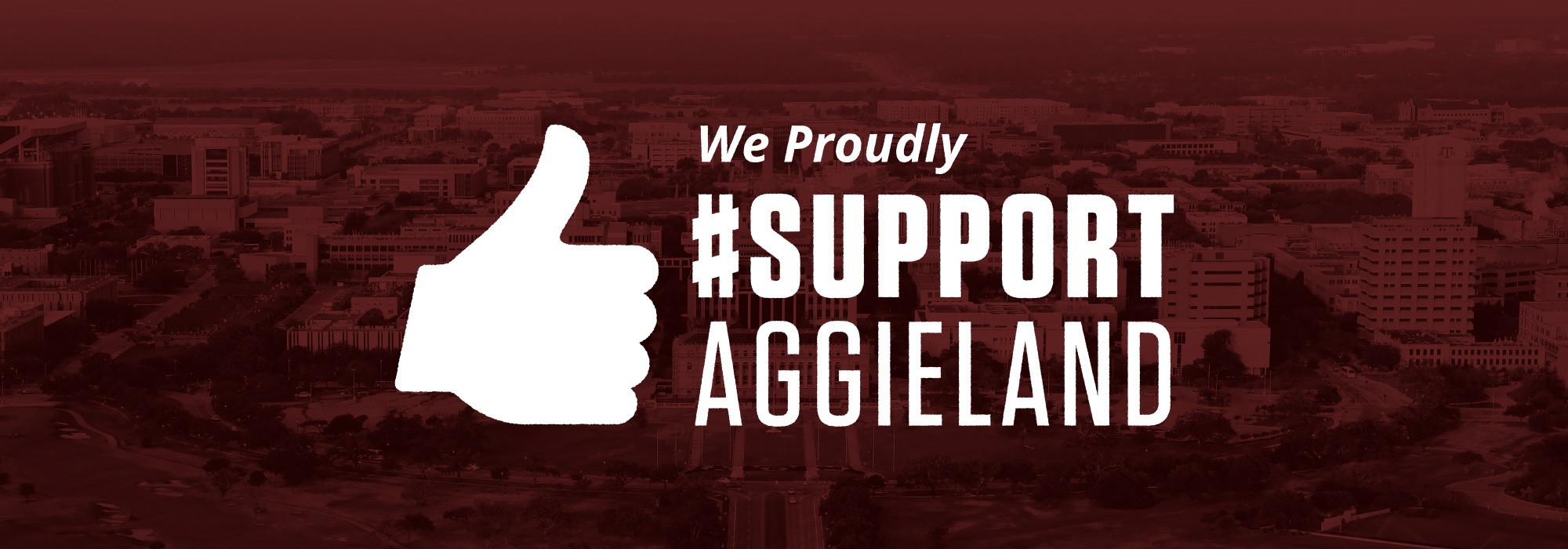 Text that reads We Proudly Support Aggieland