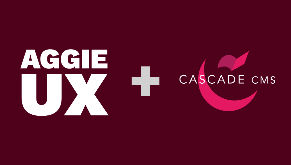 The Aggie UX logo next to the cascade cms Logo on a maroon background