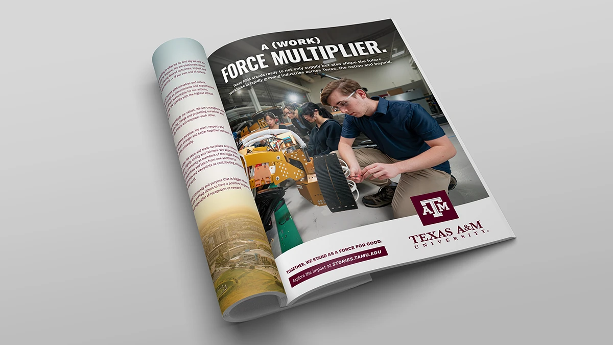 A Texas A&M print ad featuring a student in safety glasses using tools to interact with a robot under the headline "A (work) force multiplier."